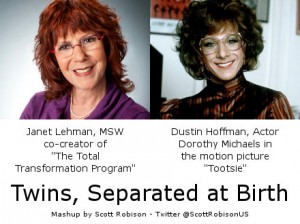 Janet Lehman, MSW vs Dustin Hoffman as Tootsie